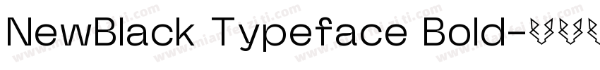 NewBlack Typeface Bold字体转换